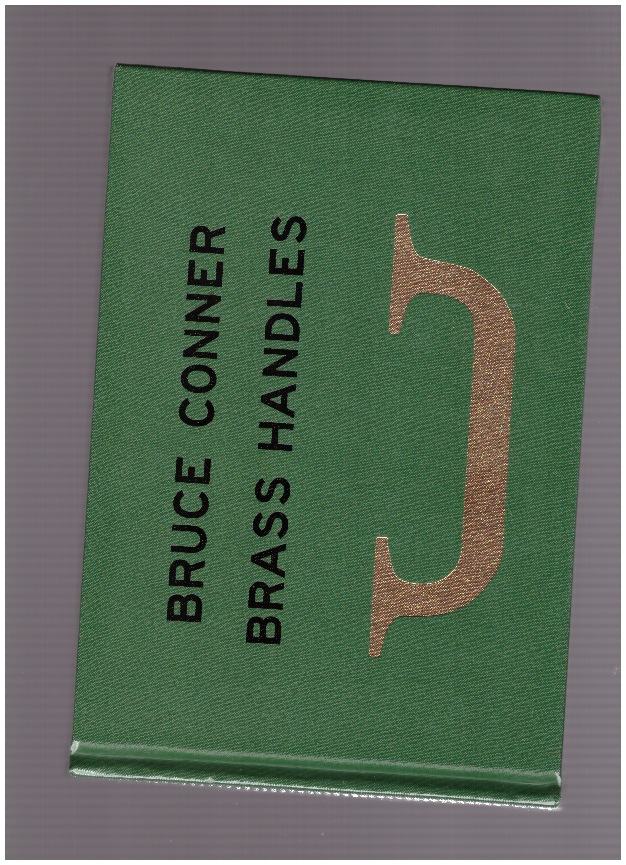 CONNER, Bruce - Brass Handles